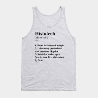 Histotech Funny Definition Laboratory Histotechnologist. ligth background Tank Top